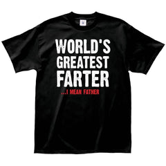 Greatest Farter T-Shirt - Size: Small